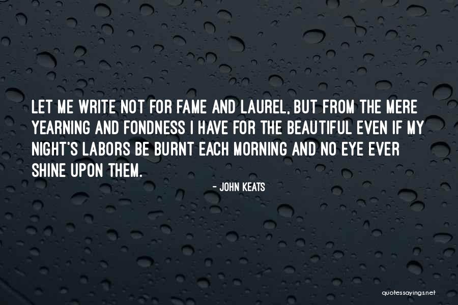You Are Beautiful In The Morning Quotes By John Keats You Are Beautiful In The Morning Quotes By John Keats