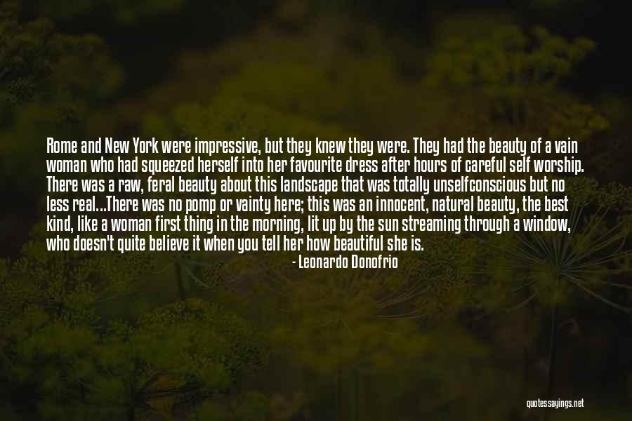 You Are Beautiful In The Morning Quotes By Leonardo Donofrio You Are Beautiful In The Morning Quotes By Leonardo Donofrio