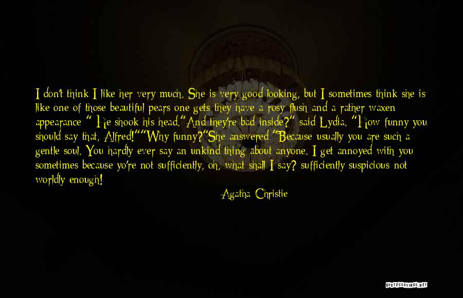 You Are Beautiful Inside Quotes By Agatha Christie