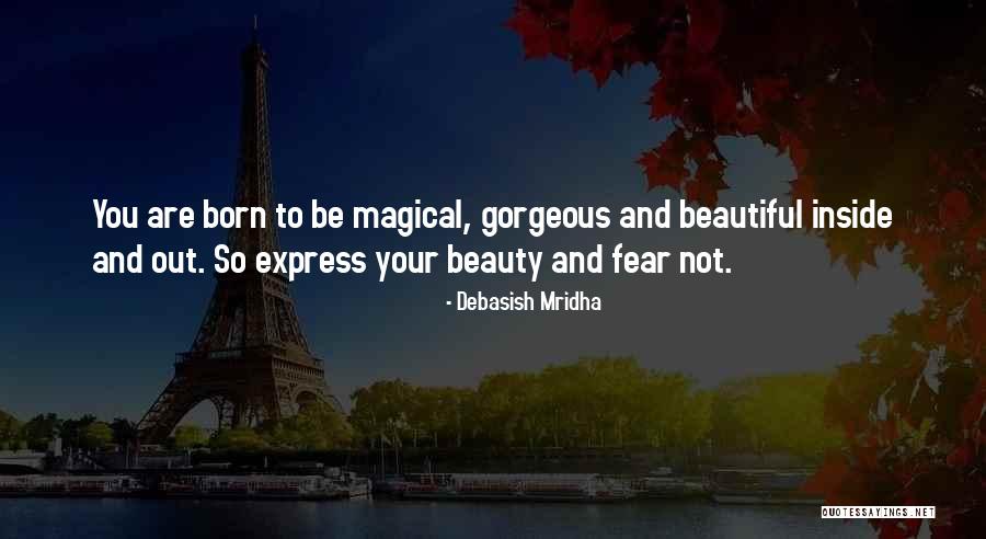 You Are Beautiful Inside Quotes By Debasish Mridha