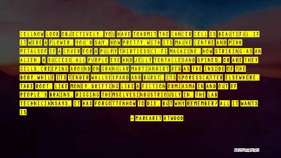 You Are Beautiful Inside Quotes By Margaret Atwood You Are Beautiful Inside Quotes By Margaret Atwood