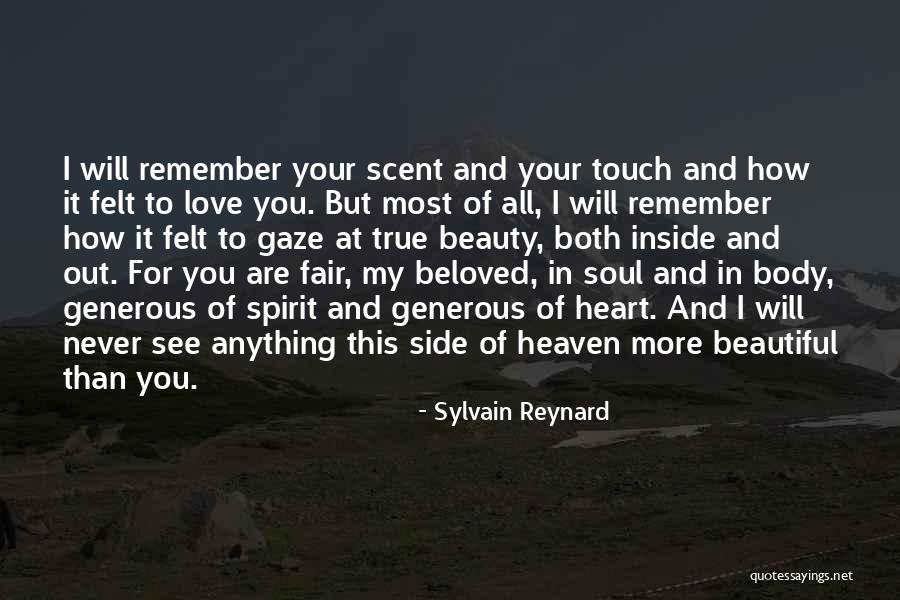 You Are Beautiful Inside Quotes By Sylvain Reynard You Are Beautiful Inside Quotes By Sylvain Reynard