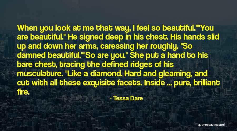 You Are Beautiful Inside Quotes By Tessa Dare You Are Beautiful Inside Quotes By Tessa Dare