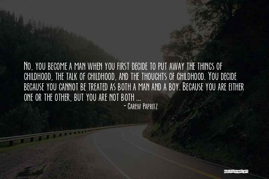 You Are Becoming Quotes By Carew Papritz You Are Becoming Quotes By Carew Papritz