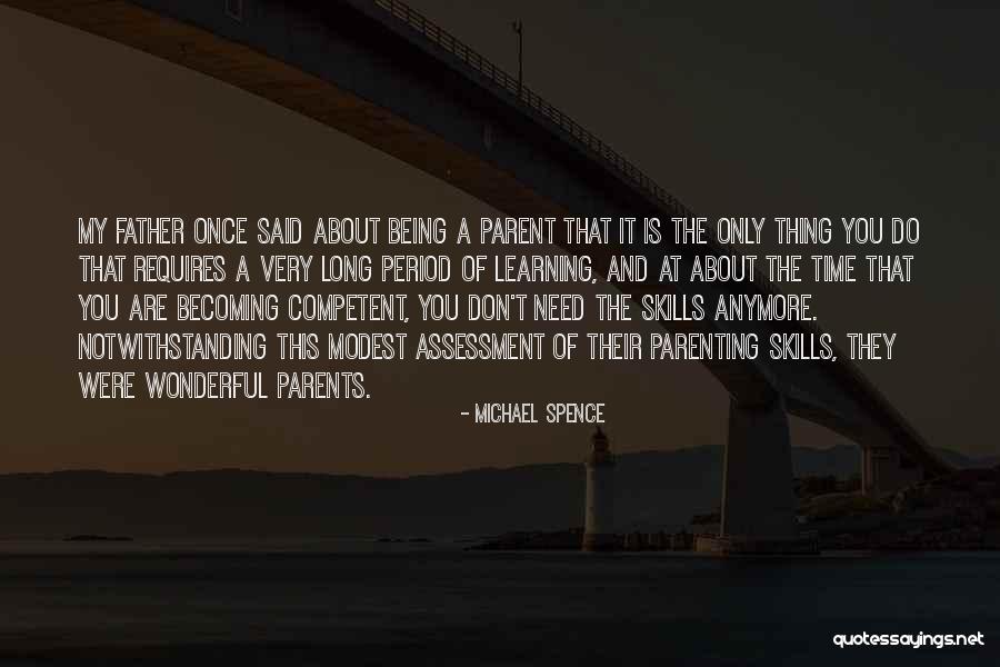 You Are Becoming Quotes By Michael Spence You Are Becoming Quotes By Michael Spence