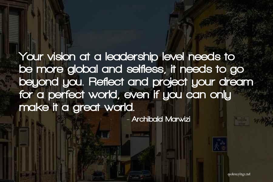 You Are Beyond Perfect Quotes By Archibald Marwizi You Are Beyond Perfect Quotes By Archibald Marwizi