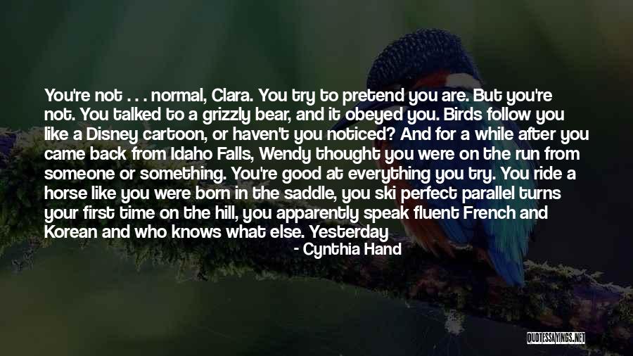 You Are Beyond Perfect Quotes By Cynthia Hand You Are Beyond Perfect Quotes By Cynthia Hand