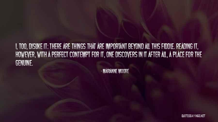 You Are Beyond Perfect Quotes By Marianne Moore You Are Beyond Perfect Quotes By Marianne Moore