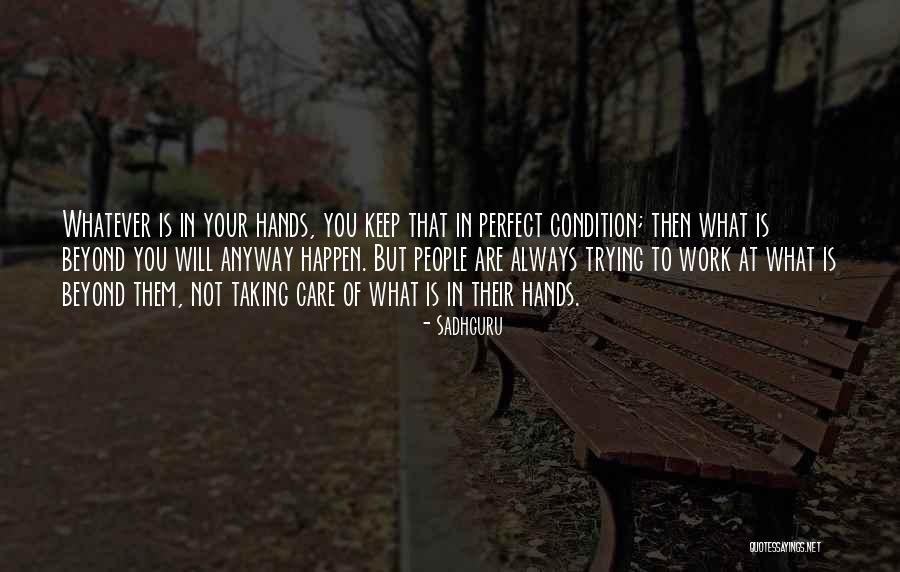 You Are Beyond Perfect Quotes By Sadhguru You Are Beyond Perfect Quotes By Sadhguru