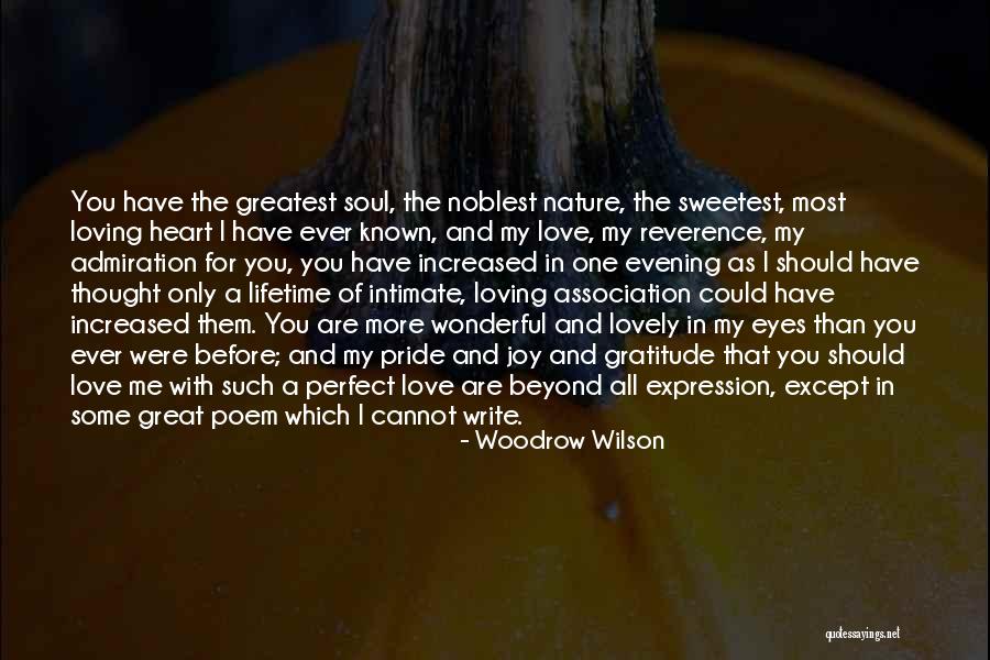 You Are Beyond Perfect Quotes By Woodrow Wilson You Are Beyond Perfect Quotes By Woodrow Wilson