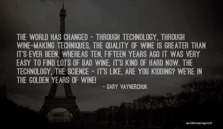 You Are Changed Now Quotes By Gary Vaynerchuk You Are Changed Now Quotes By Gary Vaynerchuk