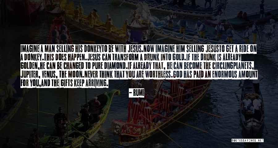 You Are Changed Now Quotes By Rumi You Are Changed Now Quotes By Rumi
