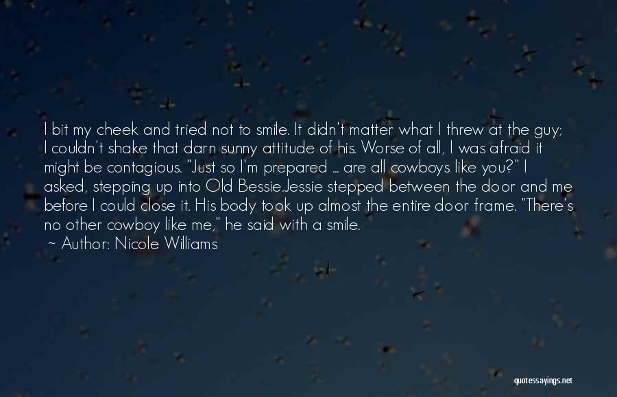 You Are Close To Me Quotes By Nicole Williams