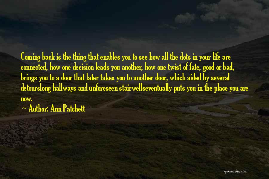 You Are Coming Home Quotes By Ann Patchett