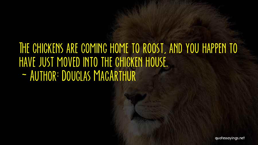 You Are Coming Home Quotes By Douglas MacArthur