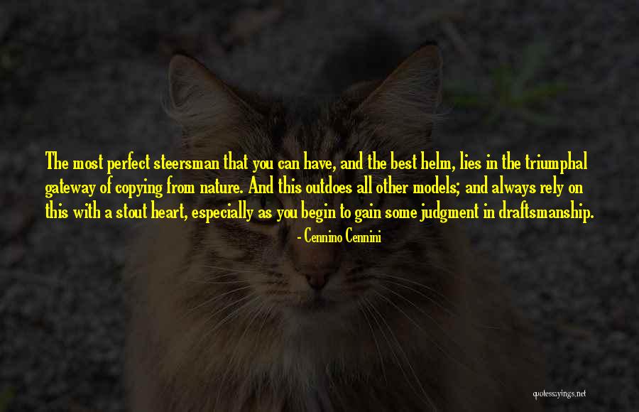 You Are Copying Me Quotes By Cennino Cennini You Are Copying Me Quotes By Cennino Cennini