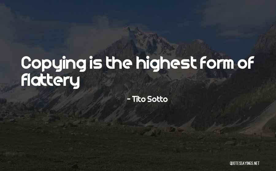 You Are Copying Me Quotes By Tito Sotto You Are Copying Me Quotes By Tito Sotto