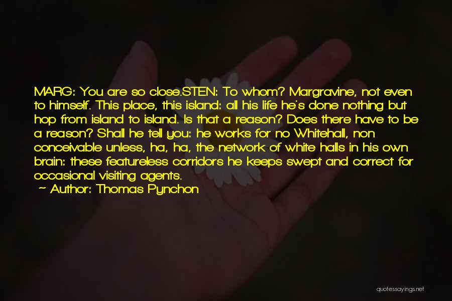 You Are Correct Quotes By Thomas Pynchon