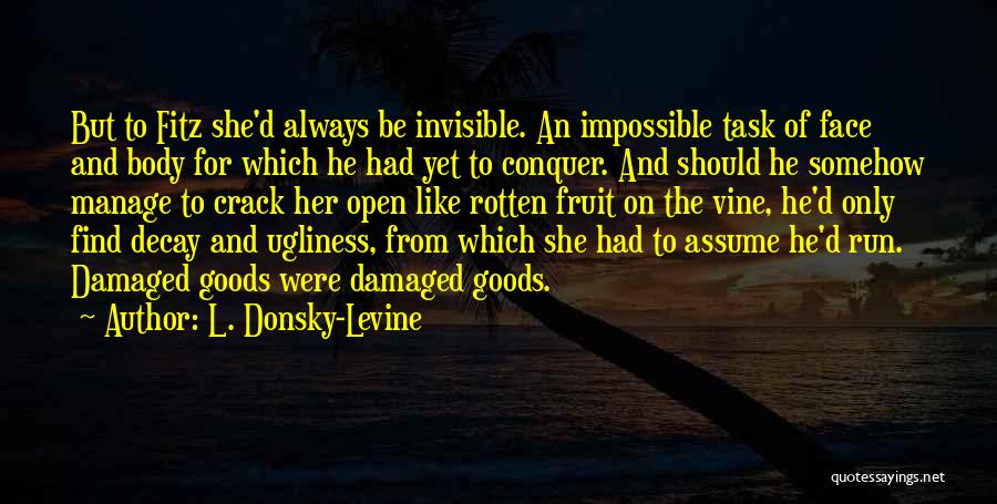 You Are Damaged Goods Quotes By L. Donsky-Levine