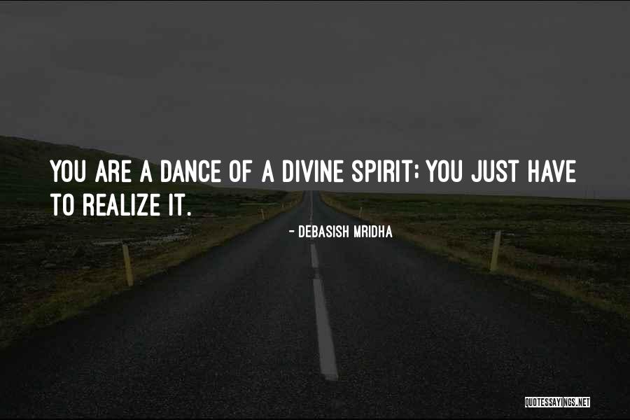 You Are Divine Quotes By Debasish Mridha You Are Divine Quotes By Debasish Mridha