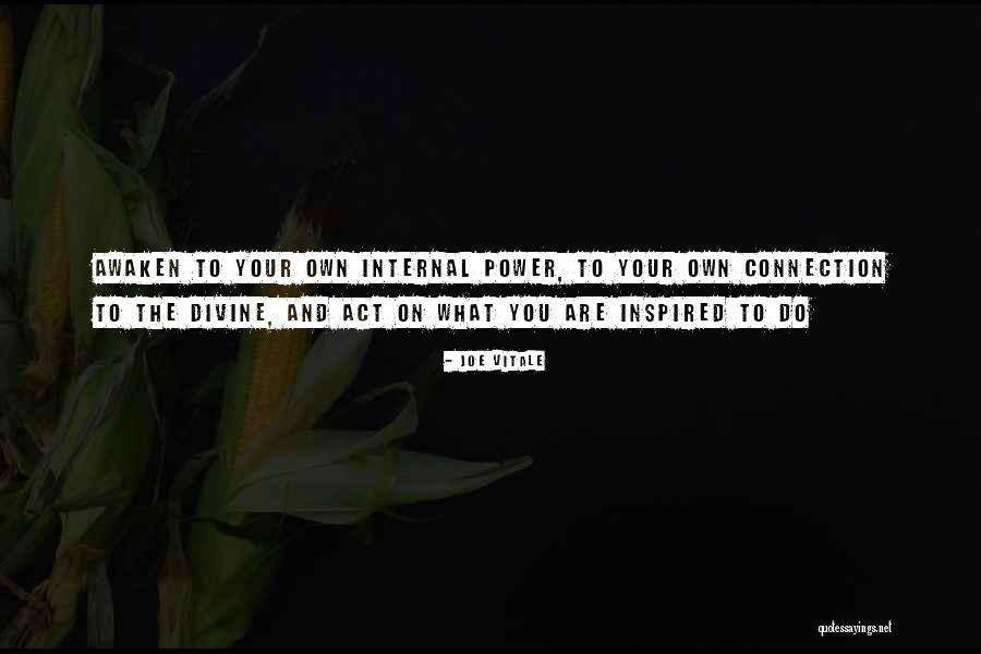 You Are Divine Quotes By Joe Vitale You Are Divine Quotes By Joe Vitale