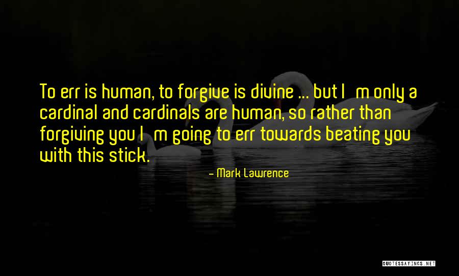 You Are Divine Quotes By Mark Lawrence You Are Divine Quotes By Mark Lawrence