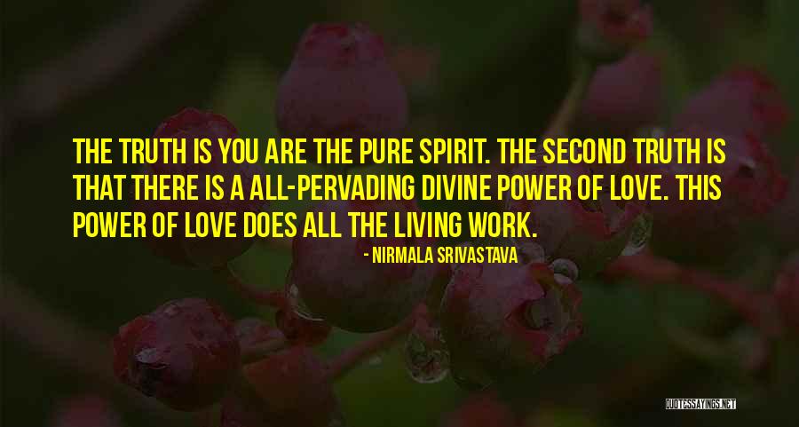 You Are Divine Quotes By Nirmala Srivastava You Are Divine Quotes By Nirmala Srivastava