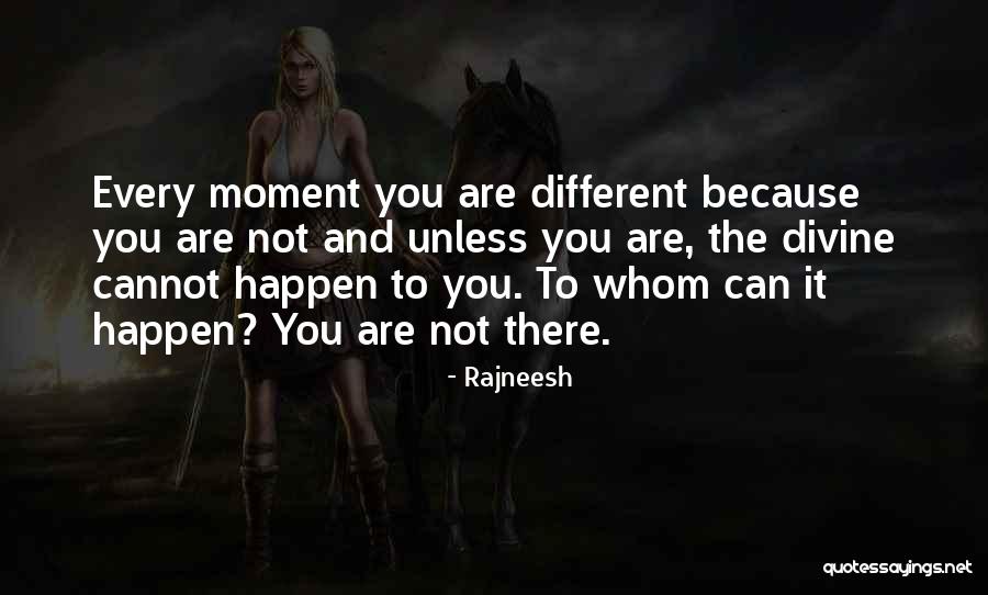 You Are Divine Quotes By Rajneesh You Are Divine Quotes By Rajneesh