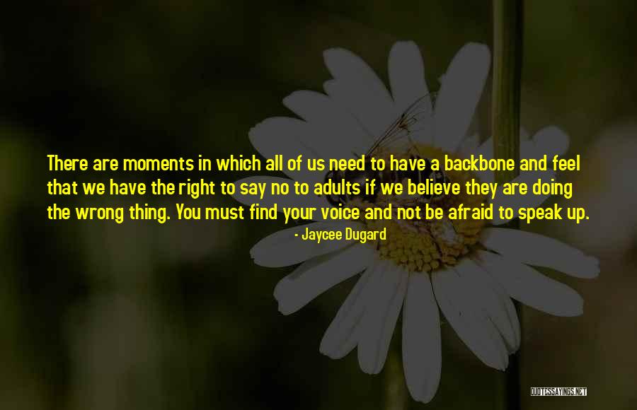 You Are Doing The Right Thing Quotes By Jaycee Dugard You Are Doing The Right Thing Quotes By Jaycee Dugard