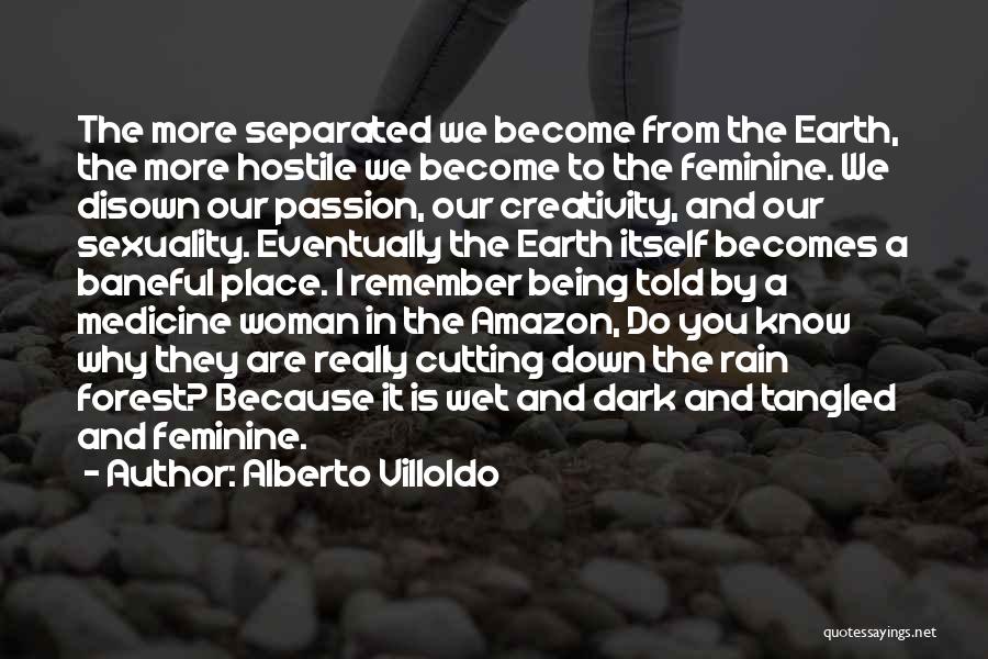 You Are Down To Earth Quotes By Alberto Villoldo