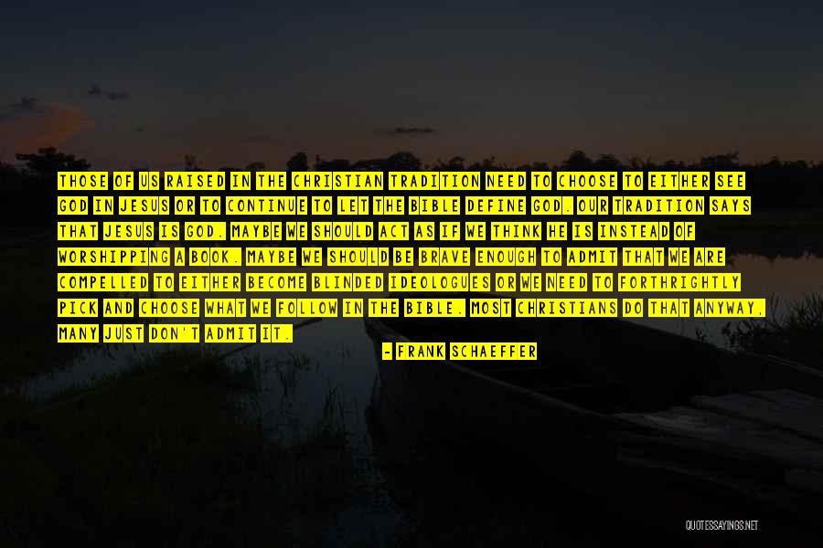 You Are Enough Bible Quotes By Frank Schaeffer You Are Enough Bible Quotes By Frank Schaeffer