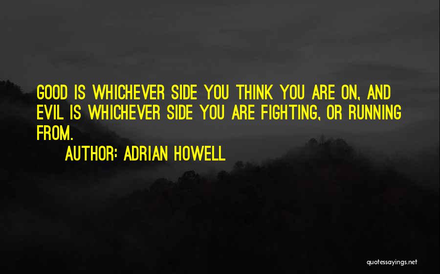 You Are Evil Quotes By Adrian Howell