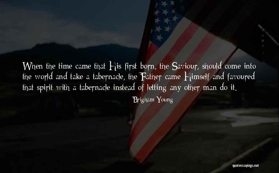 You Are Favoured Quotes By Brigham Young You Are Favoured Quotes By Brigham Young