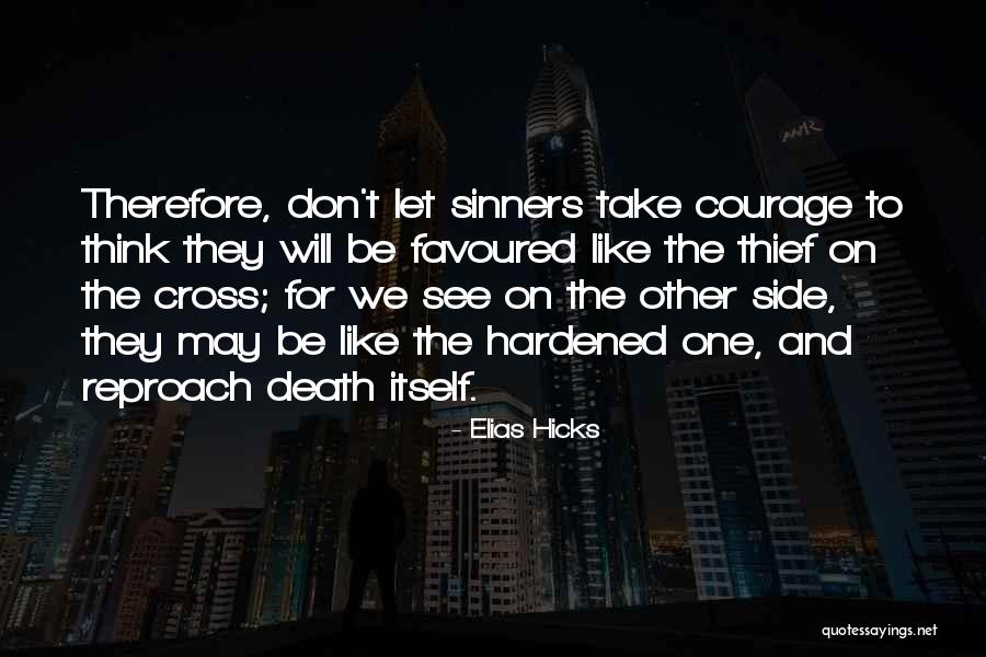 You Are Favoured Quotes By Elias Hicks You Are Favoured Quotes By Elias Hicks