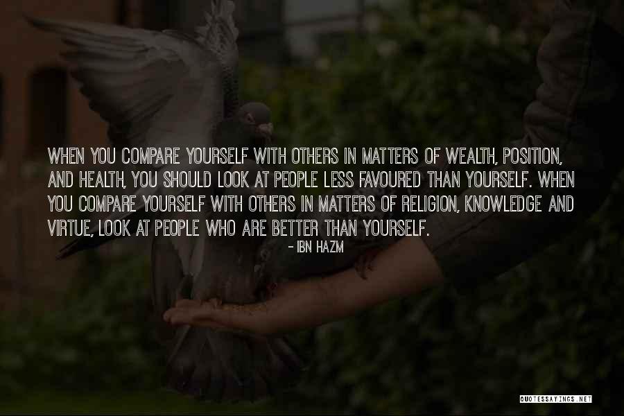 You Are Favoured Quotes By Ibn Hazm You Are Favoured Quotes By Ibn Hazm