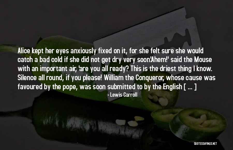 You Are Favoured Quotes By Lewis Carroll You Are Favoured Quotes By Lewis Carroll