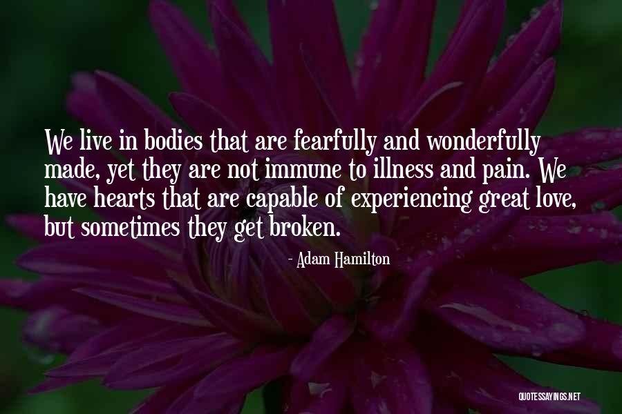 You Are Fearfully And Wonderfully Made Quotes By Adam Hamilton You Are Fearfully And Wonderfully Made Quotes By Adam Hamilton