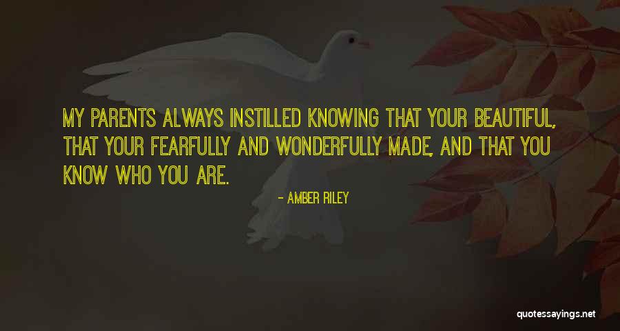 You Are Fearfully And Wonderfully Made Quotes By Amber Riley You Are Fearfully And Wonderfully Made Quotes By Amber Riley