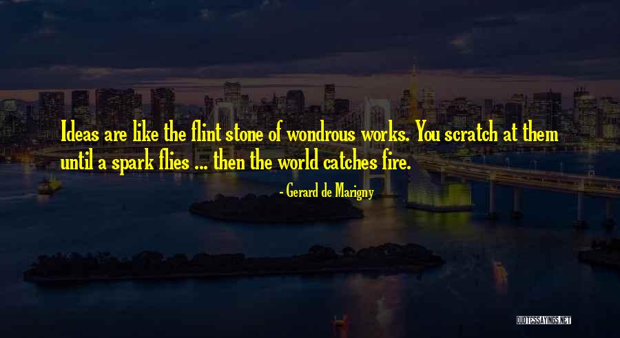 You Are Fire Quotes By Gerard De Marigny You Are Fire Quotes By Gerard De Marigny