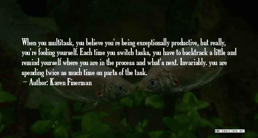 You Are Fooling Yourself Quotes By Karen Finerman