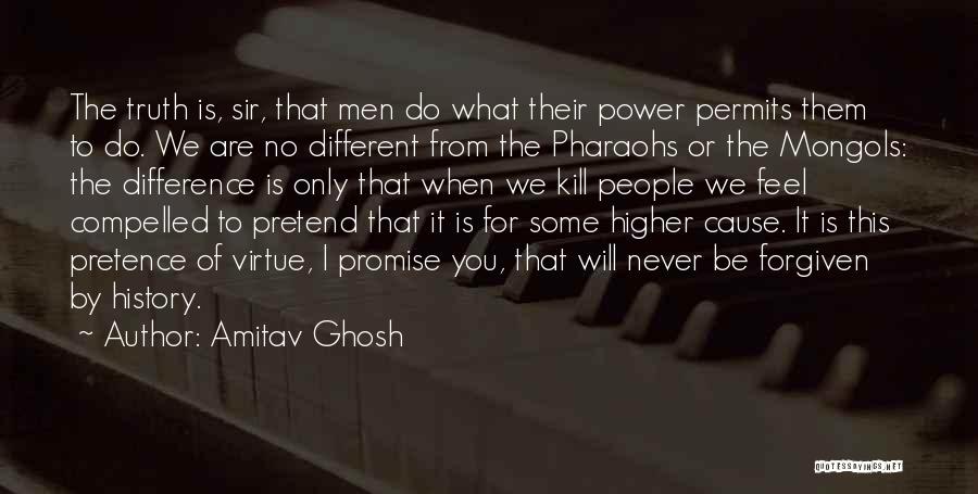 You Are Forgiven Quotes By Amitav Ghosh