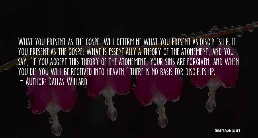 You Are Forgiven Quotes By Dallas Willard