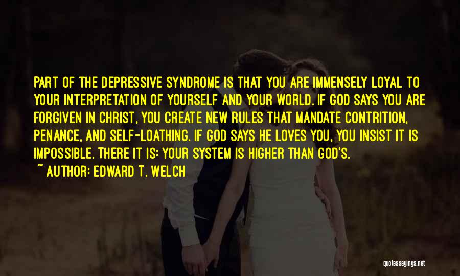 You Are Forgiven Quotes By Edward T. Welch