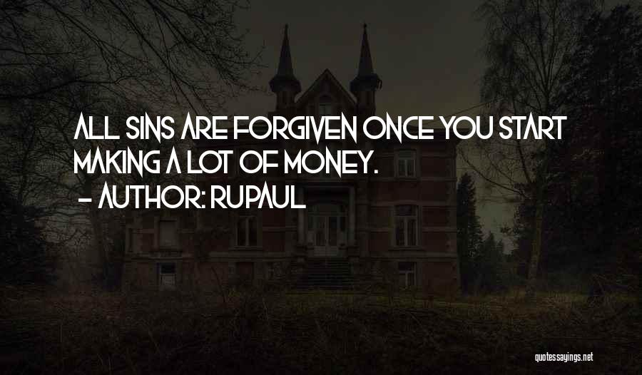 You Are Forgiven Quotes By RuPaul