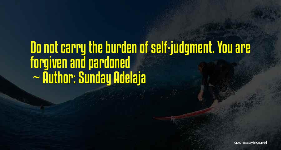 You Are Forgiven Quotes By Sunday Adelaja