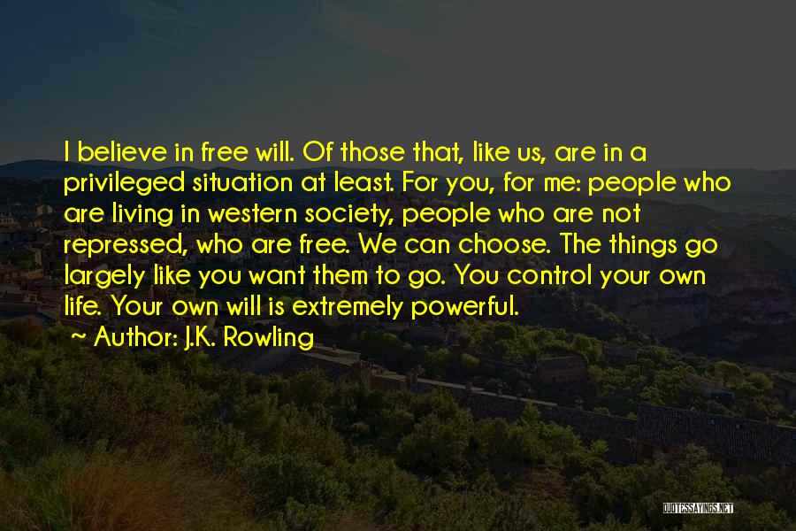 You Are Free To Choose Quotes By J.K. Rowling