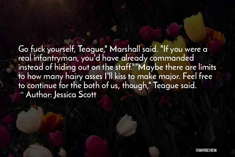 You Are Free To Go Quotes By Jessica Scott