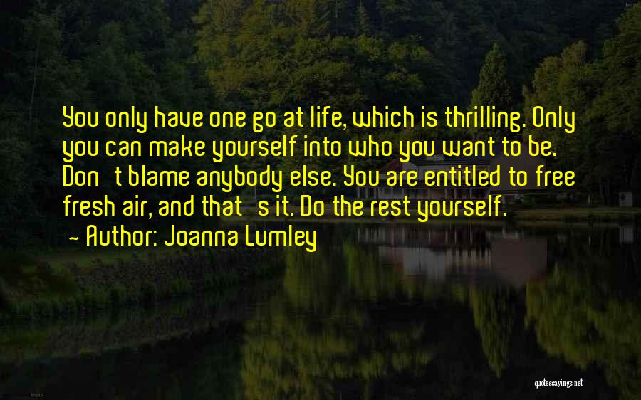 You Are Free To Go Quotes By Joanna Lumley