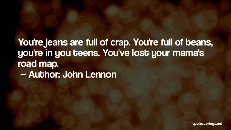 You Are Full Of Crap Quotes By John Lennon