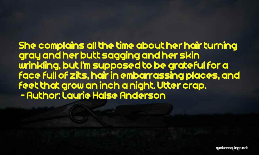 You Are Full Of Crap Quotes By Laurie Halse Anderson